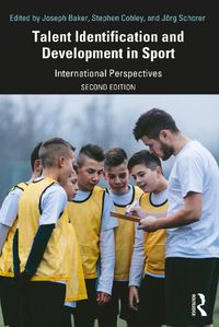 Cover image for Talent Identification and Development in Sport: International Perspectives