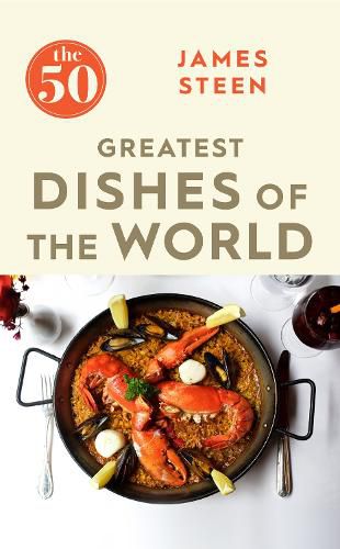 Cover image for The 50 Greatest Dishes of the World