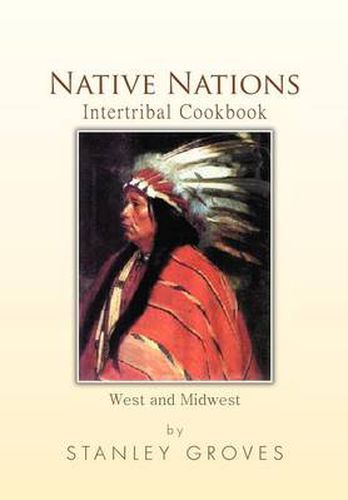 Cover image for Native Nations Intertribal Cookbook: West and Midwest