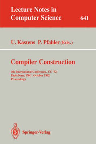 Cover image for Compiler Construction: 4th International Conference, CC '92, Paderborn, FRG, October 5-7, 1992. Proceedings