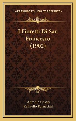 Cover image for I Fioretti Di San Francesco (1902)