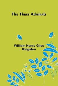 Cover image for The Three Admirals