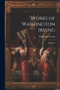 Cover image for Works of Washington Irving
