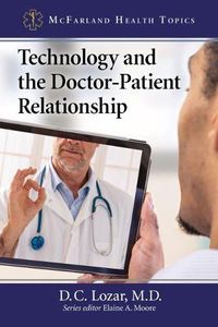 Cover image for Technology and the Doctor-Patient Relationship