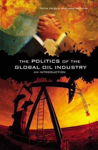 Cover image for The Politics of the Global Oil Industry: An Introduction