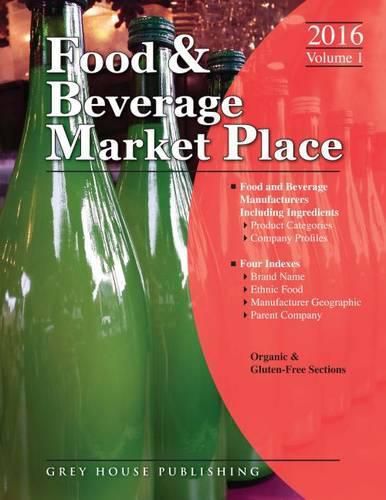 Cover image for Food & Beverage Market Place: Volume 1 - Manufacturers, 2016