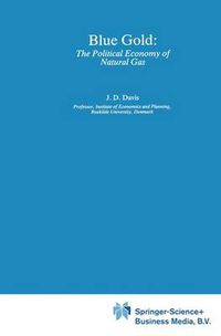 Cover image for Blue Gold: The Political Economy of Natural Gas