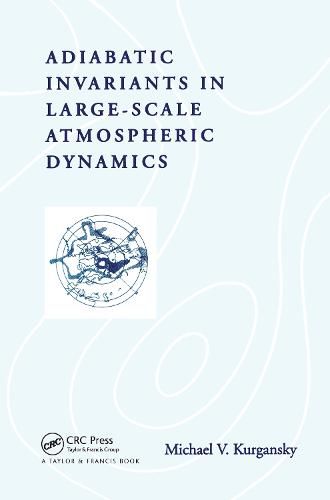 Cover image for Adiabatic Invariants in Large-Scale Atmospheric Dynamics