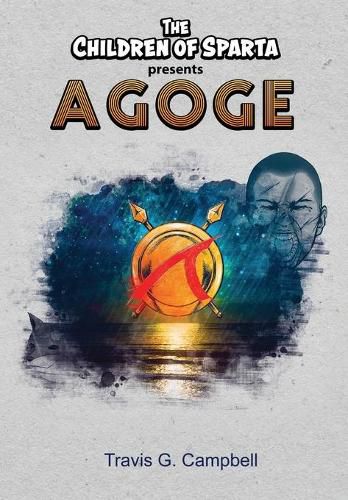 Cover image for The Children of Sparta Present Agoge