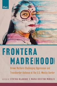Cover image for Frontera Madre(hood)