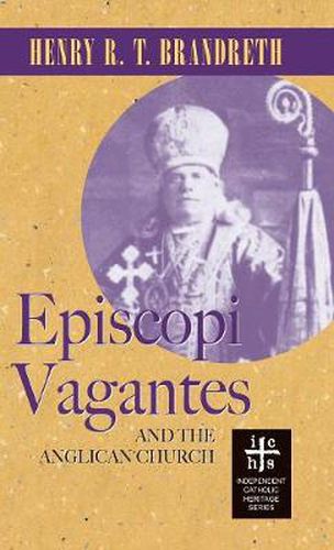 Episcopi Vagantes and the Anglican Church