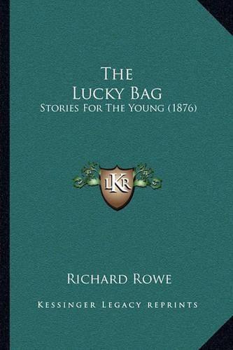 The Lucky Bag: Stories for the Young (1876)