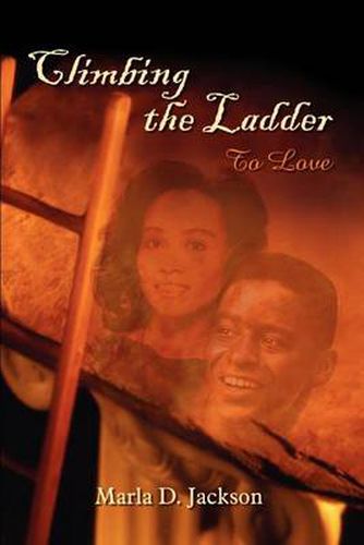 Cover image for Climbing the Ladder: To Love