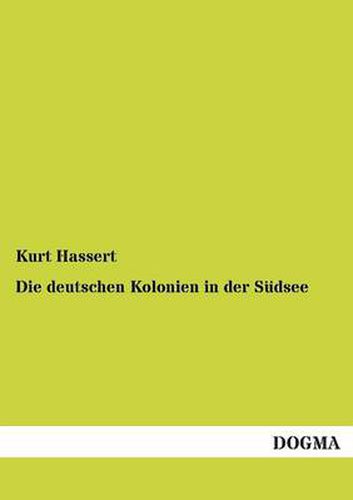 Cover image for Die deutschen Kolonien in der Sudsee