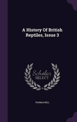 Cover image for A History of British Reptiles, Issue 3