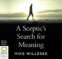 Cover image for A Sceptic's Search For Meaning