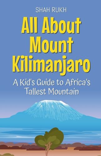 Cover image for All About Mount Kilimanjaro