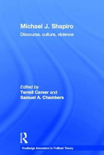 Cover image for Michael J. Shapiro: Discourse, Culture, Violence