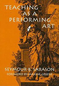 Cover image for Teaching as a Performing Art