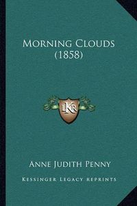 Cover image for Morning Clouds (1858)