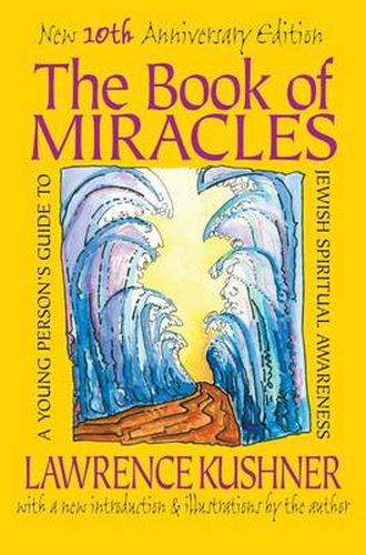 Cover image for The Book of Miracles: A Young Person's Guide to Jewish Spiritual Awareness