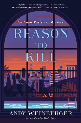 Reason To Kill: An Amos Parisman Mystery