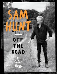 Cover image for Sam Hunt: Off the Road