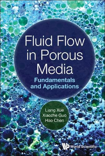 Cover image for Fluid Flow In Porous Media: Fundamentals And Applications