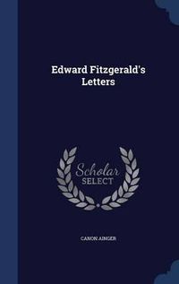 Cover image for Edward Fitzgerald's Letters