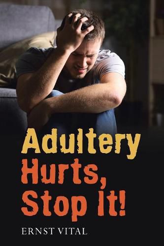 Cover image for Adultery Hurts, Stop It!