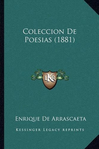 Cover image for Coleccion de Poesias (1881)