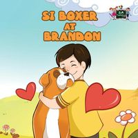 Cover image for Si Boxer at Brandon: Boxer and Brandon (Tagalog Edition)