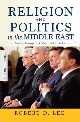 Cover image for Religion and Politics in the Middle East: Identity, Ideology, Institutions, and Attitudes