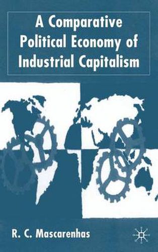 Cover image for A Comparative Political Economy of Industrial Capitalism