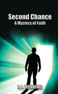 Cover image for Second Chance A Mystery of Faith