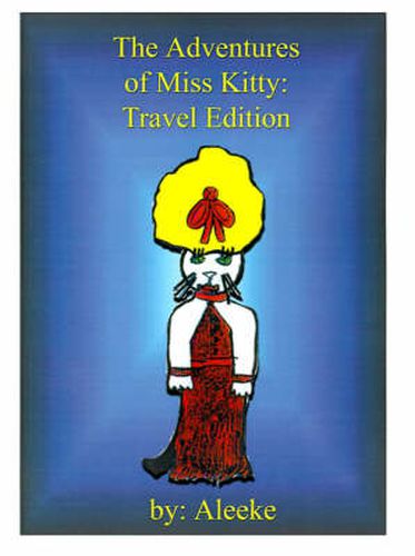 Cover image for The Adventures of Miss Kitty: Exciting Journeys