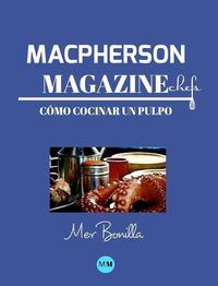 Cover image for Macpherson Magazine Chef's - Como cocinar un pulpo