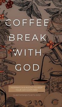 Cover image for Coffee Break with God