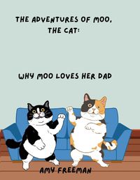 Cover image for The Adventures of Moo, The Cat