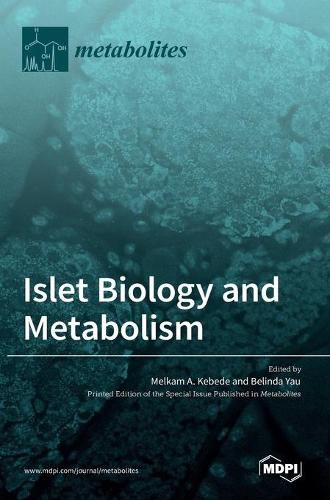 Cover image for Islet Biology and Metabolism