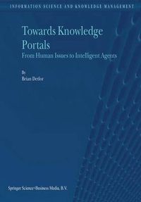 Cover image for Towards Knowledge Portals: From Human Issues to Intelligent Agents