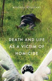 Cover image for Death and Life as a Victim of Homicide