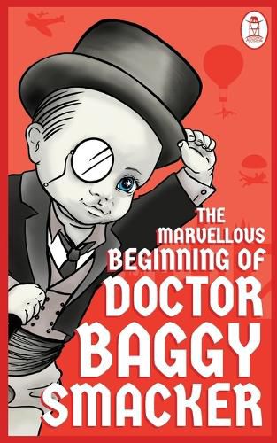 Cover image for The Marvellous Beginning of Doctor Baggy Smacker