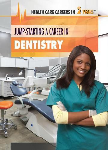 Jump-Starting a Career in Dentistry