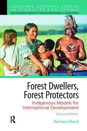 Cover image for Forest Dwellers, Forest Protectors: Indigenous Models for International Development