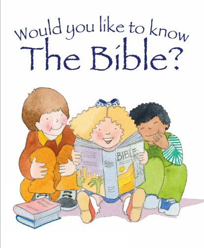 Cover image for Would You Like to Know the Bible?