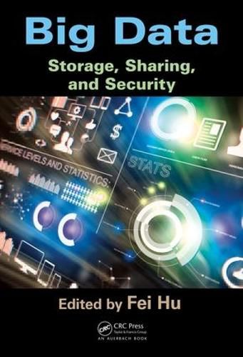 Cover image for Big Data: Storage, Sharing, and Security