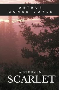 Cover image for A Study in Scarlet: A 1887 detective novel written by Arthur Conan Doyle marking the first appearance of Sherlock Holmes and Dr. Watson, who would become the most famous detective duo in popular fiction.