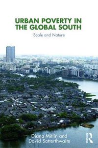 Cover image for Urban Poverty in the Global South: Scale and Nature