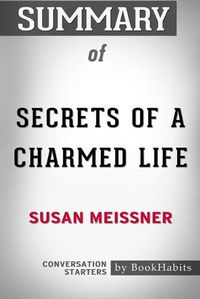 Cover image for Summary of Secrets of a Charmed Life by Susan Meissner: Conversation Starters